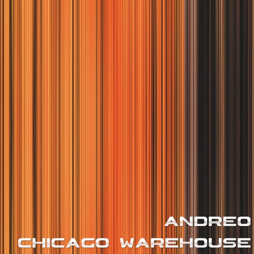 Andreo - Chicago Warehouse [ANTRPX003]